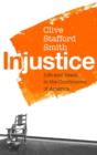 Image for Injustice  : life and death in the courtrooms of America
