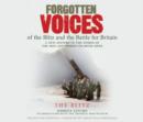 Image for Forgotten Voices of the Blitz and the Battle for Britain