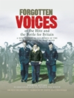 Image for Forgotten Voices of the Blitz and the Battle For Britain