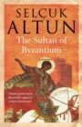 Image for The Sultan of Byzantium