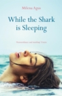 Image for While the shark is sleeping