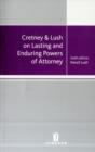 Image for Cretney &amp; Lush on Lasting and Enduring Powers of Attorney