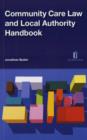 Image for Community Care Law and Local Authority Handbook