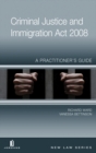 Image for Criminal Justice and Immigration Act 2008  : a practitioner&#39;s guide