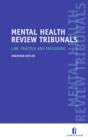 Image for Mental health review tribunal  : law, practice and procedure