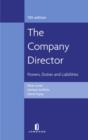 Image for The company director  : powers, duties and liabilities