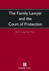 Image for The family lawyer and the Court of Protection