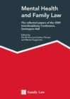 Image for Mental health and family law  : being papers given to the Family Justice Council&#39;s Interdisciplinary Conference for judges, directors of social services, mental health professionals, academia, guardi