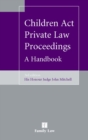 Image for Children Act private law proceedings  : a handbook