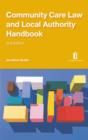 Image for Community Care Law and Local Authority Handbook