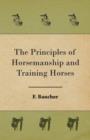 Image for The Principles of Horsemanship and Training Horses