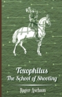 Image for Toxophilus - the School of Shooting