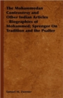 Image for The Mohammedan Controversy and Other Indian Articles - Biographies of Mohammed; Sprenger On Tradition and the Psalter