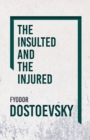 Image for The Insulted And Injured