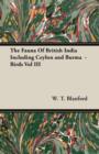 Image for The Fauna Of British India Including Ceylon and Burma - Birds Vol III