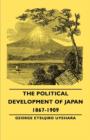 Image for The Political Development Of Japan 1867-1909