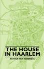 Image for The House In Haarlem