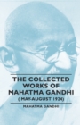Image for The Collected Works Of Mahatma Gandhi ( May-August 1924)
