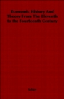 Image for Economic History And Theory From The Eleventh to the Fourteenth Century