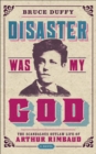 Image for Disaster was my god