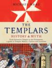 Image for The Templars  : history &amp; myth