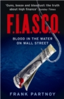 Image for F.I.A.S.C.O  : blood in the water on Wall Street
