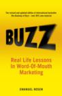 Image for Buzz  : real-life lessons in word-of-mouth marketing