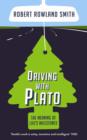 Image for Driving with Plato  : the meaning of life&#39;s milestones