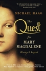 Image for The quest for Mary Magdalene  : from the Bible to the Gnostics, Cathars and feminism