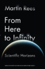 Image for From here to infinity  : the 2010 Reith lectures