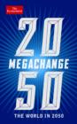 Image for Megachange  : the world in 2050