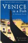 Image for Venice is a fish  : a guide