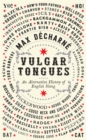 Image for Vulgar tongues  : an alternative history of English slang