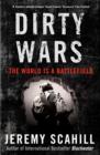 Image for Dirty wars  : the world is a battlefield