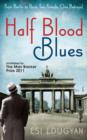 Image for Half Blood Blues : Shortlisted for the Man Booker Prize 2011