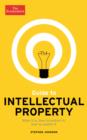 Image for The Economist guide to intellectual property  : how companies can value and protect their best ideas