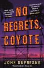 Image for No regrets, Coyote