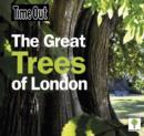 Image for The great trees of London
