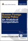 Image for Russian Foreign Energy Policy : An Analytical Compendium