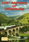 Image for Lost Railways of Derbyshire