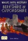 Image for Walks into History: Berkshire and Oxfordshire