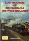 Image for Lost Railways of Birmingham and the West Midlands