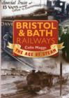 Image for Bristol &amp; Bath Railways the Age of Steam