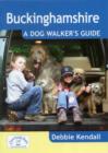 Image for Buckinghamshire: A Dog Walker&#39;s Guide