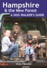 Image for Hampshire &amp; The New Forest: A Dog Walker&#39;s Guide