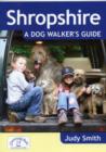 Image for Shropshire: A Dog Walker&#39;s Guide