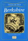 Image for Tales of Old Berkshire