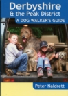 Image for Derbyshire &amp; the Peak District - a Dog Walker&#39;s Guide