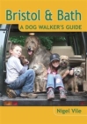 Image for Bristol &amp; Bath - a Dog Walker&#39;s Guide