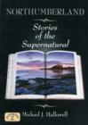 Image for Northumberland Stories of the Supernatural